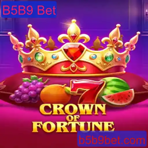 Crown of Fortune: Descubra as Regras e Estratégias do Jogo com B5B9 Bet
