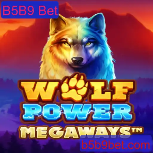 Explorando o Universo do Jogo WolfPowerMega e a Estratégia B5B9 Bet