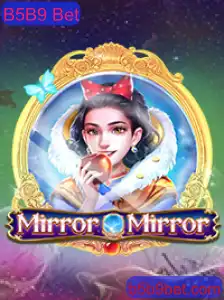 Descubra o Fascinante Mundo de MirrorMirror: O Novo Fenômeno de B5B9 Bet