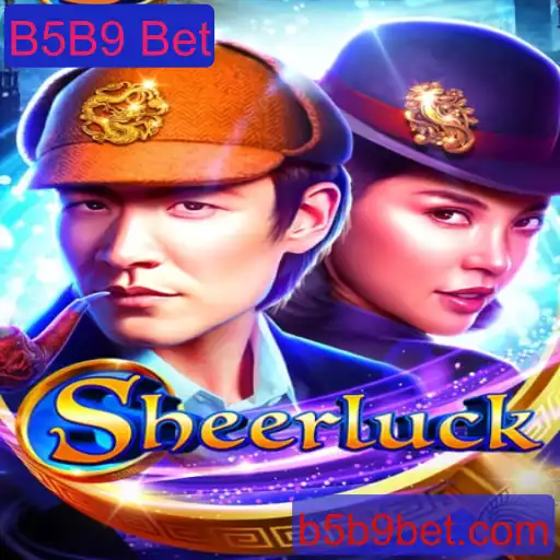 Explorando o Jogo Sheerluck: Uma Jornada Estratégica com B5B9 Bet